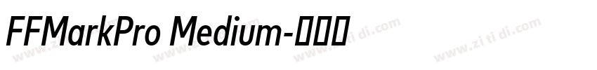 FFMarkPro Medium字体转换 FFMarkPro Medium字体转换